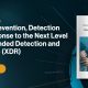 Xdr: The Up Coming Level Of Prevention, Detection And Response