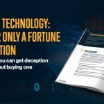 Deception Technology: No Longer Only A Fortune 2000 Solution