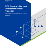 Bios Security: The Next Frontier For Endpoint Protection