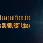 cybersecurity webinar — solarwinds sunburst: the big picture
