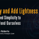 simplify, then add lightness – consolidating the technology to better