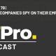 the it pro podcast: should companies spy on their employees?