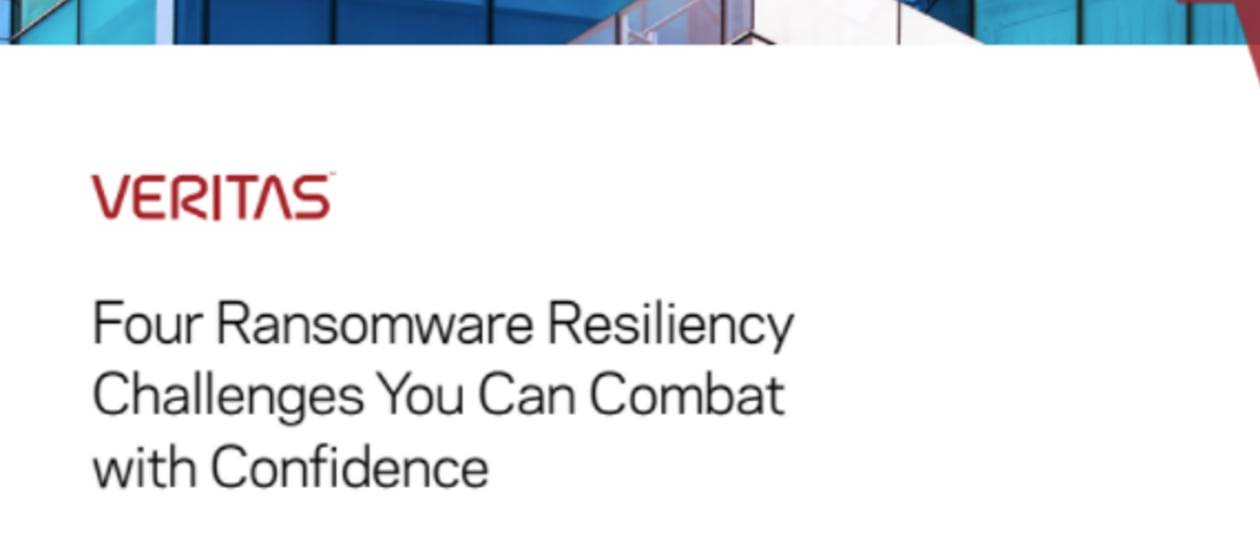 four ransomware resiliency challenges you can combat with confidence