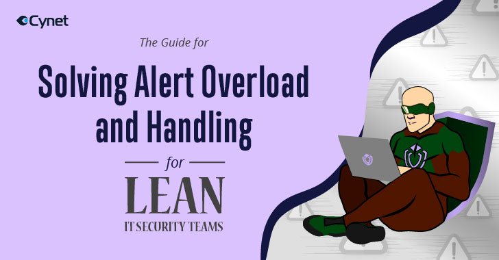 guide: alert overload and handling for lean it security teams