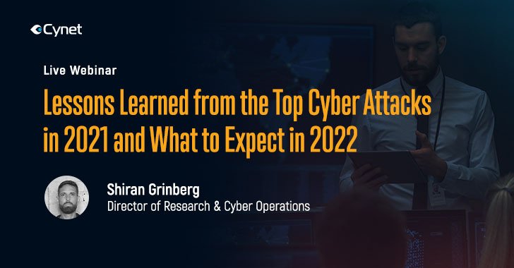 live webinar: key lessons learned from major cyberattacks in 2021