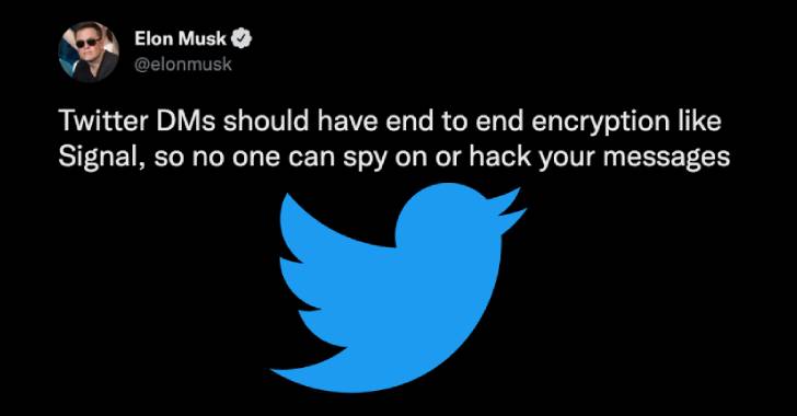 twitter's new owner elon musk wants dms to be end to end