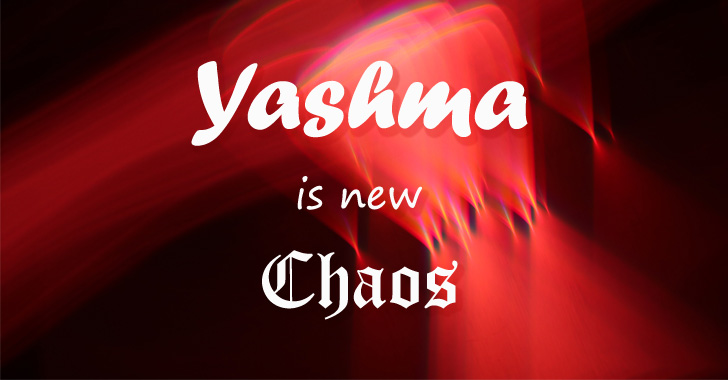new chaos ransomware builder variant "yashma" discovered in the wild
