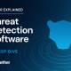 threat detection software: a deep dive