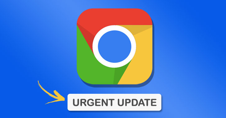 update google chrome browser to patch new zero day exploit detected