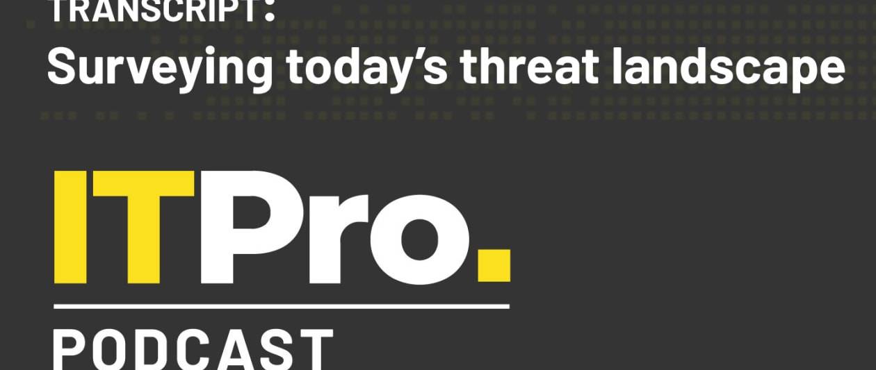 podcast transcript: surveying today's threat landscape