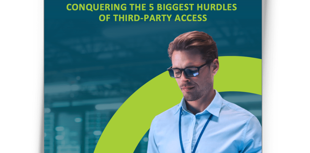 conquering the 5 biggest hurdles of third party accesswww.cyolo.iozero trust securitydiscover