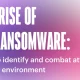 the rise of s3 ransomware: how to identify and combat