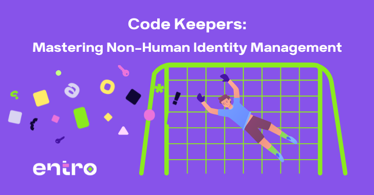 code keepers: mastering non human identity management
