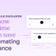 instantly see how much time you can save by automating